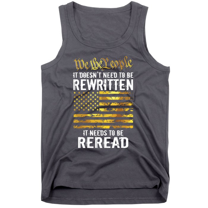 US Flag Constitution Of The USA Needs To Be Reread Tank Top