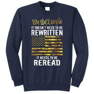 US Flag Constitution Of The USA Needs To Be Reread Sweatshirt