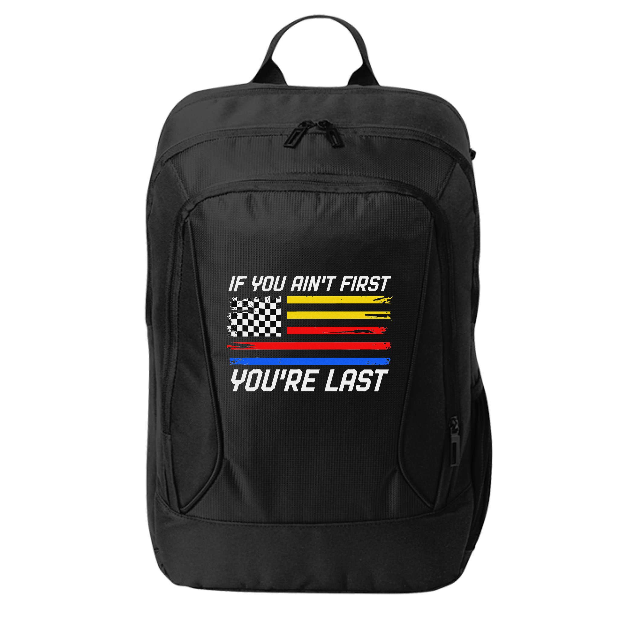 Us Flag Car Racing If You AinT First YouRe Last City Backpack