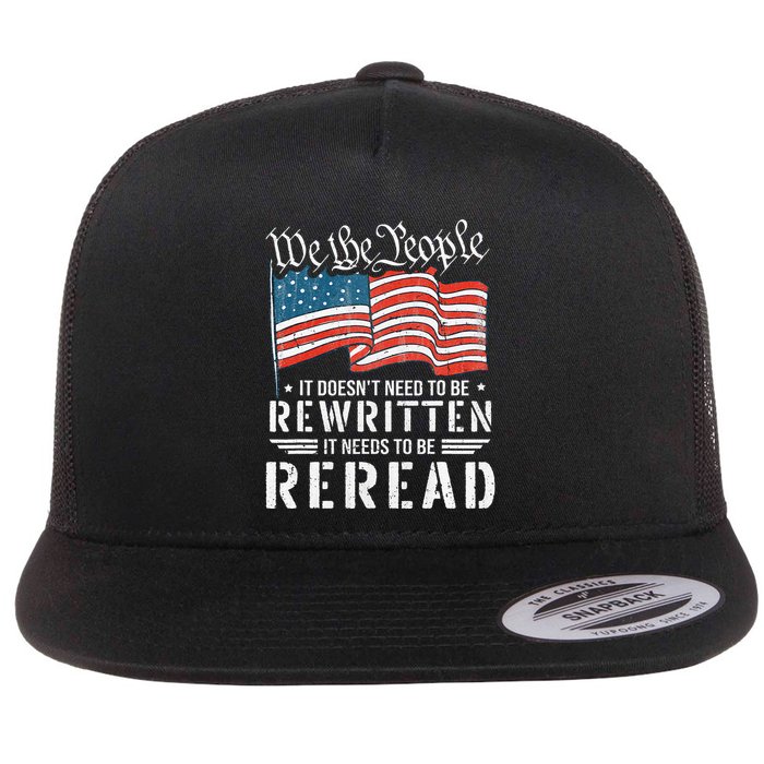 Us Flag Constitution Of The Usa Needs To Be Reread Flatbill Hat