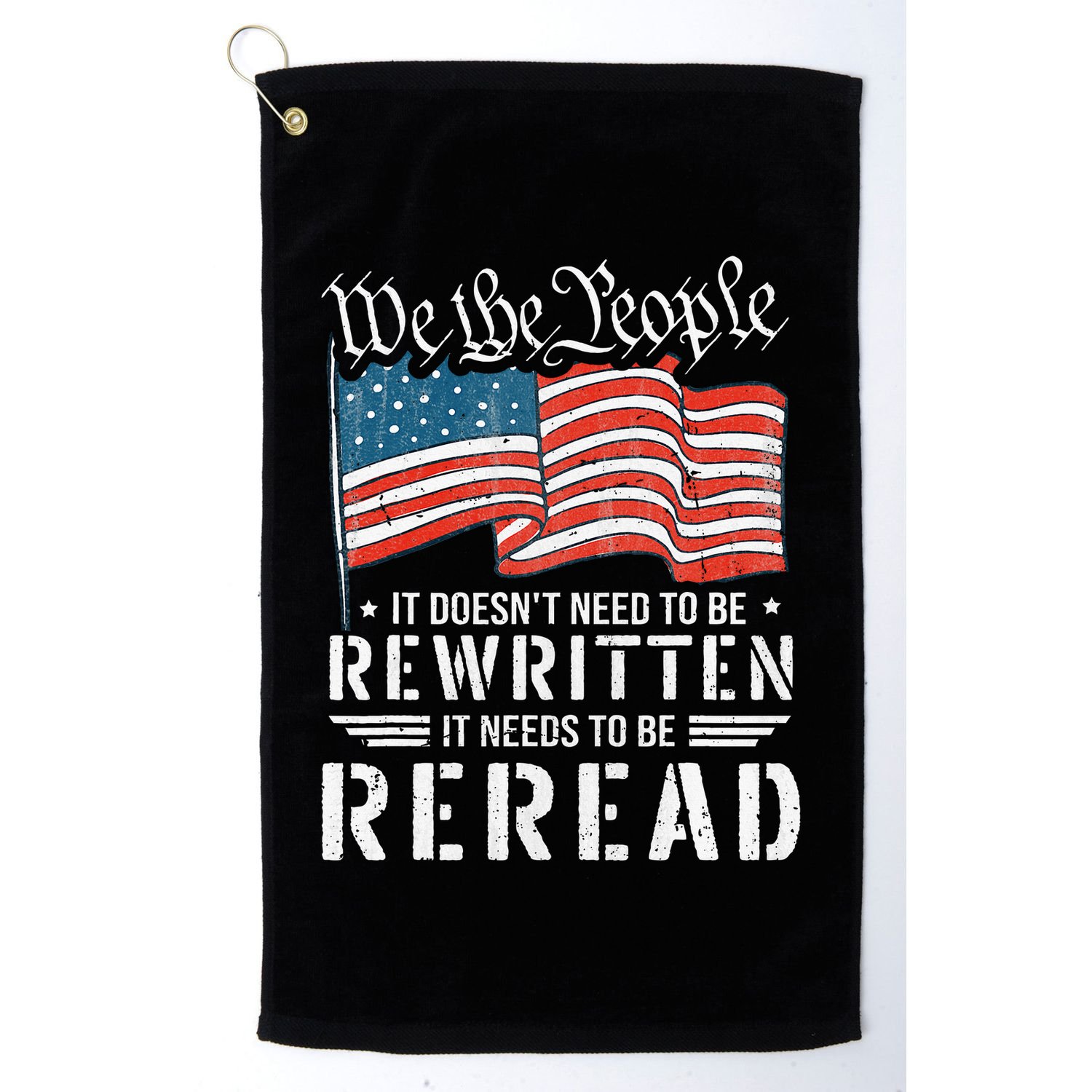 Us Flag Constitution Of The Usa Needs To Be Reread Golf Towel