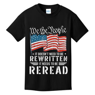Us Flag Constitution Of The Usa Needs To Be Reread Kids T-Shirt