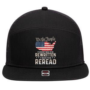 US Flag Constitution of the USA Needs To Be Reread 7 Panel Mesh Trucker Snapback Hat