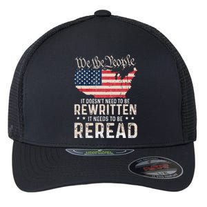 US Flag Constitution of the USA Needs To Be Reread Flexfit Unipanel Trucker Cap