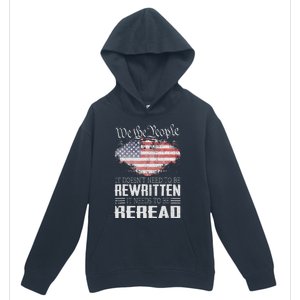 Us Flag Constitution Of The Usa Needs To Be Reread Urban Pullover Hoodie