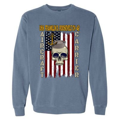 Uss Franklin D Roosevelt Cvgift42 Veterans Day Dad Son Gift Garment-Dyed Sweatshirt