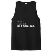 Unique Fathers Day Im Not A Regular Dad Im A Cool Dad Premium PosiCharge Competitor Tank
