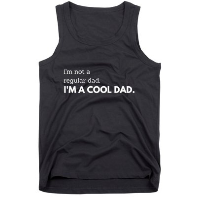 Unique Fathers Day Im Not A Regular Dad Im A Cool Dad Premium Tank Top