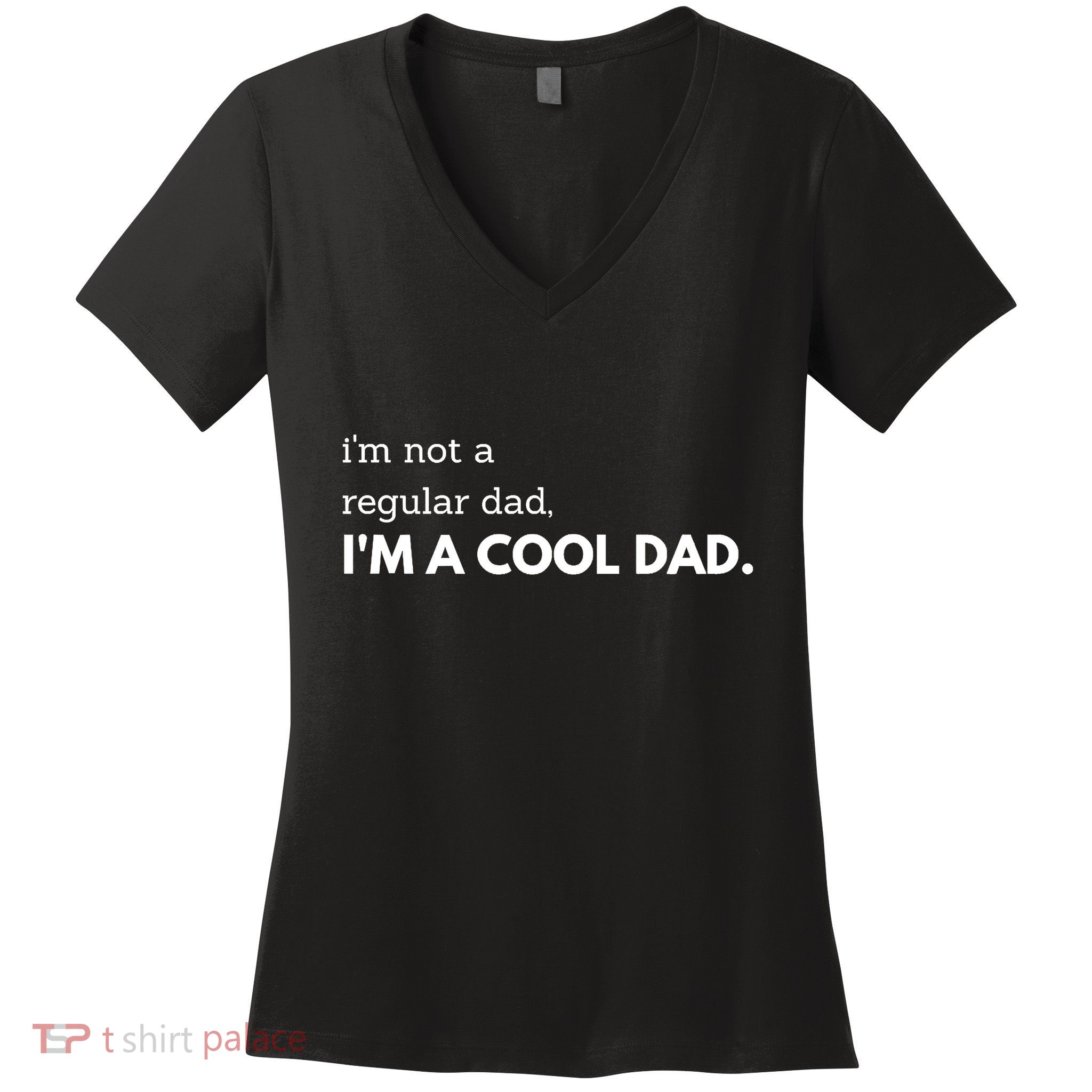 Unique Fathers Day Im Not A Regular Dad Im A Cool Dad Premium Women's V-Neck T-Shirt
