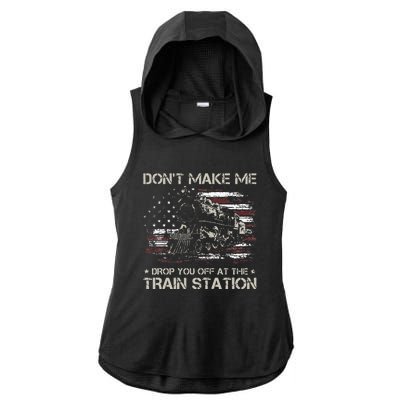 USA Flag Don't Make Me Drop You Off At The Train Station  Ladies PosiCharge Tri-Blend Wicking Draft Hoodie Tank