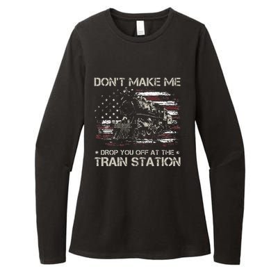 USA Flag Don't Make Me Drop You Off At The Train Station  Womens CVC Long Sleeve Shirt