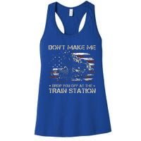 USA Flag Don't Make Me Drop You Off At The Train Station  Women's Racerback Tank