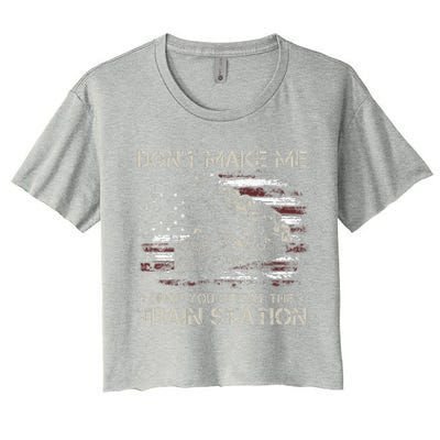 USA Flag Don't Make Me Drop You Off At The Train Station  Women's Crop Top Tee