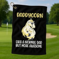 Unicorn Father Dad Daddycorn Fathers Day Idea Golf Towel