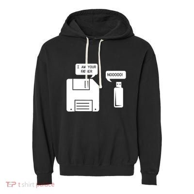 Usb Floppy Disk I Am Your Father Meaningful Gift Geek Funny Gift Cute Gift Garment-Dyed Fleece Hoodie