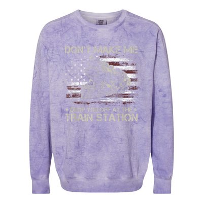 Usa Flag Dont Make Me Drop You Off At The Train Station Colorblast Crewneck Sweatshirt