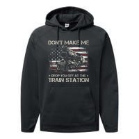 Usa Flag Dont Make Me Drop You Off At The Train Station Performance Fleece Hoodie