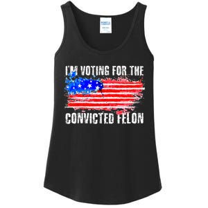 Us Flag Distressed Style I Am Voting For Convicted Felon Ladies Essential Tank