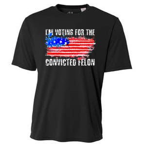 Us Flag Distressed Style I Am Voting For Convicted Felon Cooling Performance Crew T-Shirt