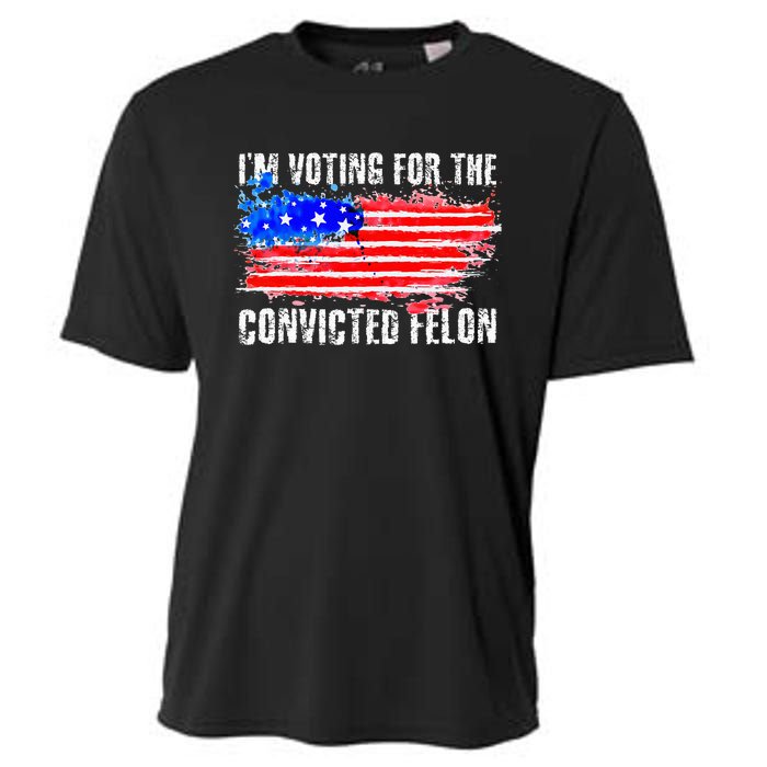 Us Flag Distressed Style I Am Voting For Convicted Felon Cooling Performance Crew T-Shirt