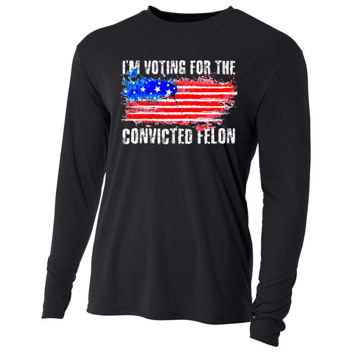 Us Flag Distressed Style I Am Voting For Convicted Felon Cooling Performance Long Sleeve Crew