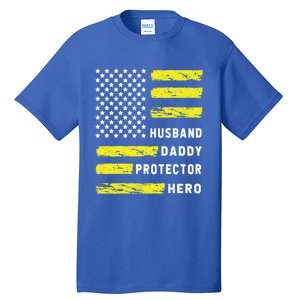 Us Flag Distressed Husband Daddy Protector Hero Cool Father Great Gift Tall T-Shirt