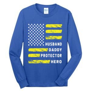 Us Flag Distressed Husband Daddy Protector Hero Cool Father Great Gift Tall Long Sleeve T-Shirt