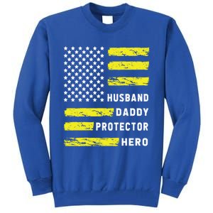 Us Flag Distressed Husband Daddy Protector Hero Cool Father Great Gift Tall Sweatshirt