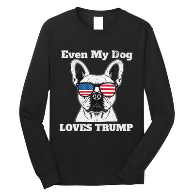 Usa Flag Even My Dog Loves Trump Long Sleeve Shirt