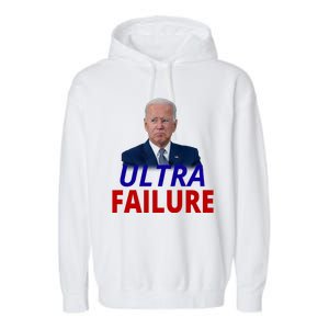 Ultra Failure Funny Anti Joe Biden Garment-Dyed Fleece Hoodie