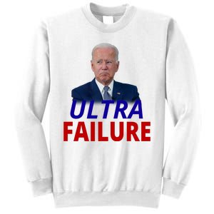 Ultra Failure Funny Anti Joe Biden Sweatshirt