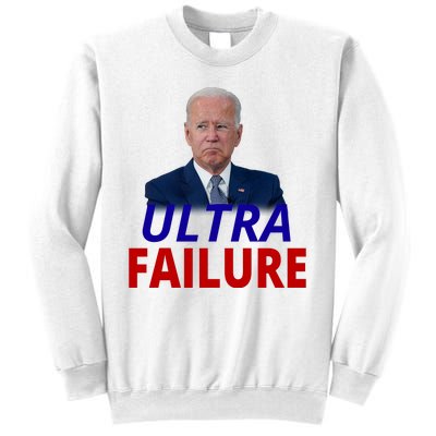 Ultra Failure Funny Anti Joe Biden Sweatshirt