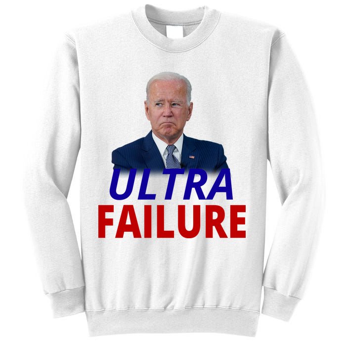 Ultra Failure Funny Anti Joe Biden Sweatshirt