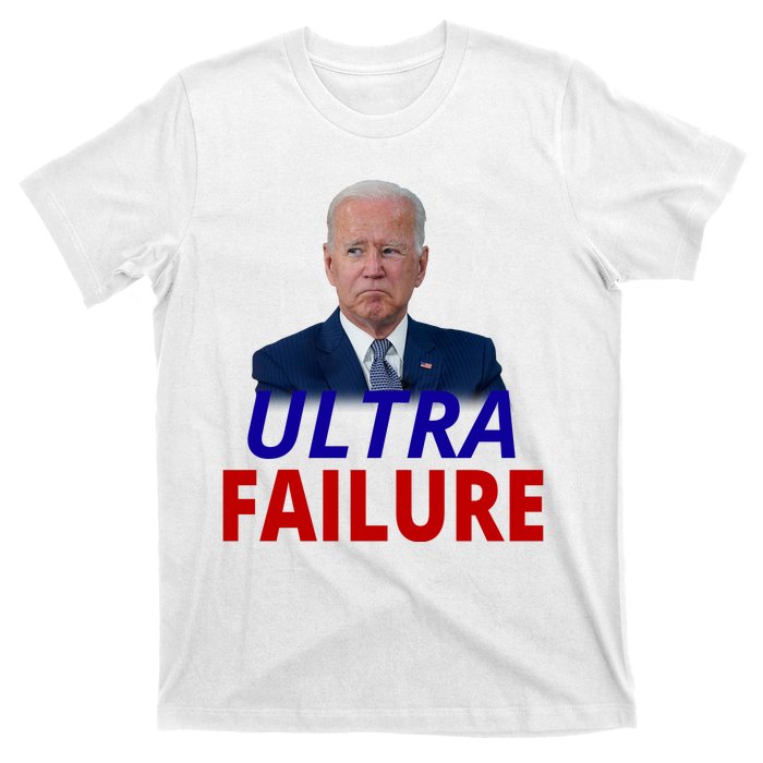 Ultra Failure Funny Anti Joe Biden T-Shirt