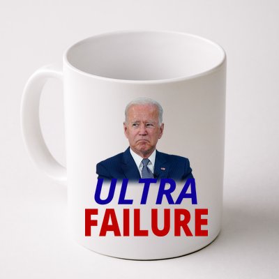 Ultra Failure Funny Anti Joe Biden Mug