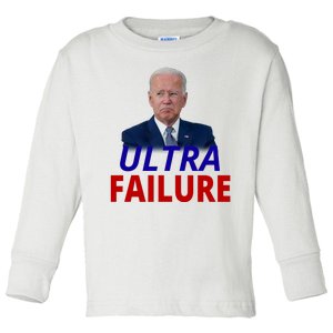 Ultra Failure Funny Anti Joe Biden Toddler Long Sleeve Shirt