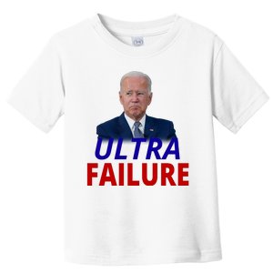 Ultra Failure Funny Anti Joe Biden Toddler T-Shirt