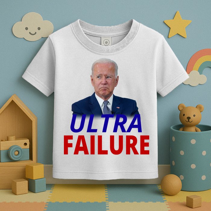 Ultra Failure Funny Anti Joe Biden Toddler T-Shirt