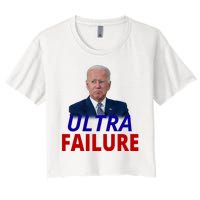 Ultra Failure Funny Anti Joe Biden Women's Crop Top Tee