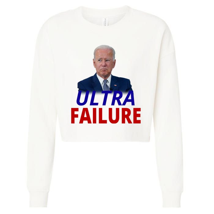 Ultra Failure Funny Anti Joe Biden Cropped Pullover Crew