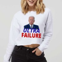 Ultra Failure Funny Anti Joe Biden Cropped Pullover Crew