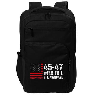 Us Flag Fulfill The Mandate 45 47 Impact Tech Backpack