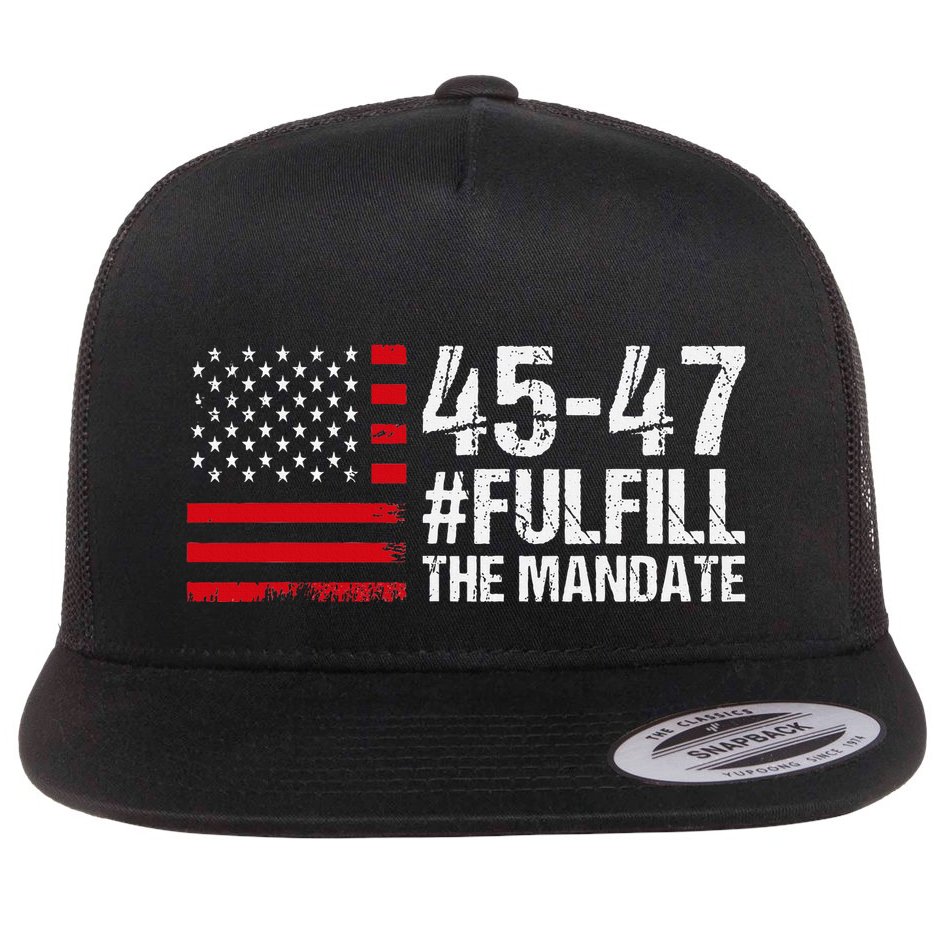 Us Flag Fulfill The Mandate 45 47 Flat Bill Trucker Hat