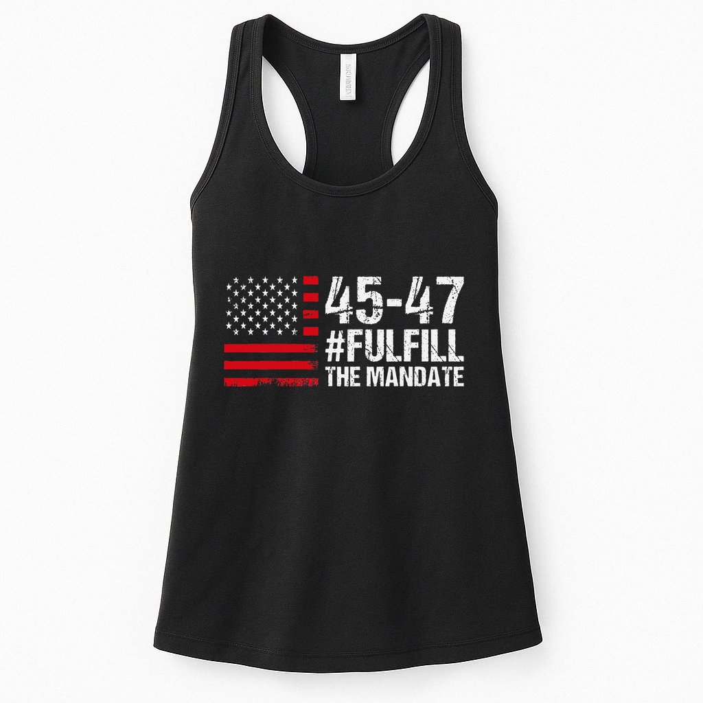 Us Flag Fulfill The Mandate 45 47 Womens Tank Top