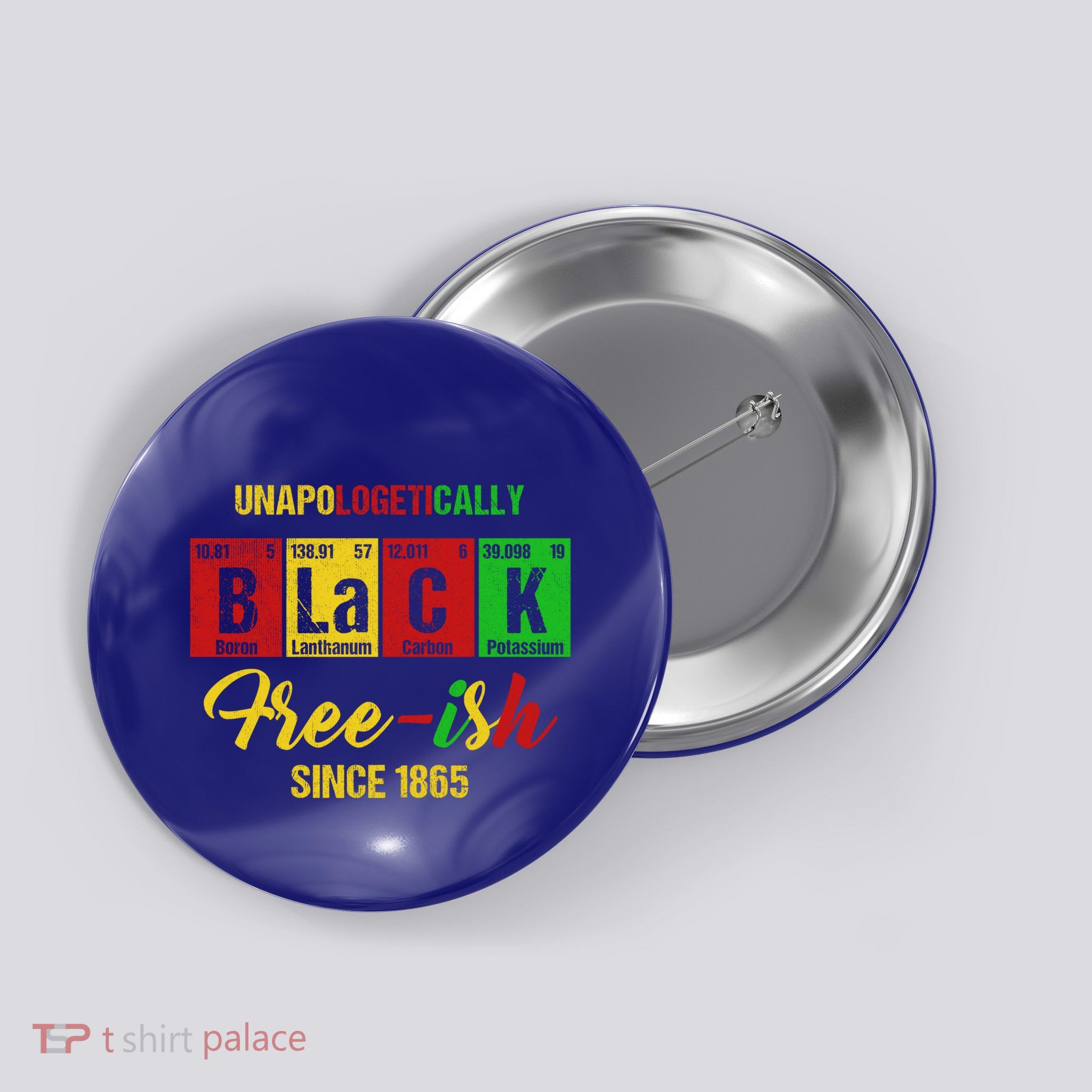 Unapologetically Freemeaningful Giftish 1865 Juneteenth Black History Meaningful Button