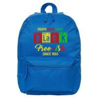 Unapologetically Freemeaningful Giftish 1865 Juneteenth Black History Meaningful 16 in Basic Backpack