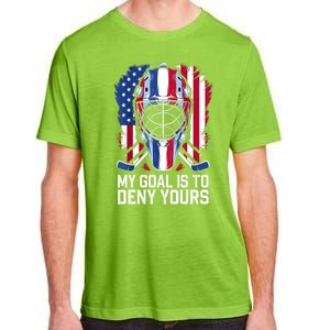 Us Flag Goalie My Goal Is To Deny Yours Ice Hockey Goalkeeper Gift Adult ChromaSoft Performance T-Shirt