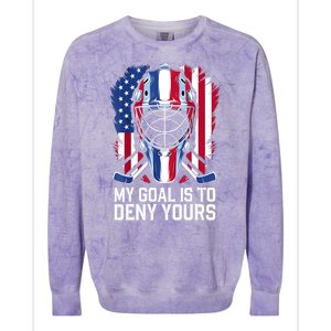 Us Flag Goalie My Goal Is To Deny Yours Ice Hockey Goalkeeper Gift Colorblast Crewneck Sweatshirt