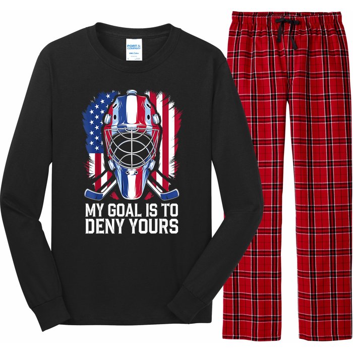 Us Flag Goalie My Goal Is To Deny Yours Ice Hockey Goalkeeper Gift Long Sleeve Pajama Set