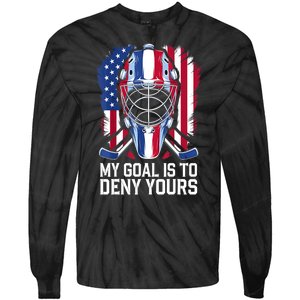 Us Flag Goalie My Goal Is To Deny Yours Ice Hockey Goalkeeper Gift Tie-Dye Long Sleeve Shirt